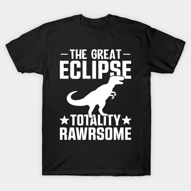 The great eclipse, totally rawrsome T-Shirt by Fun Planet